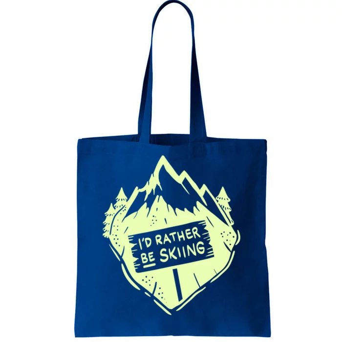 Id Rather Be Skiing Ski Hobbyist Gift Tote Bag