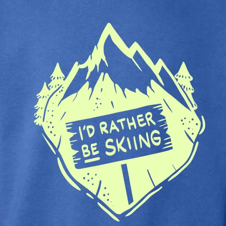 Id Rather Be Skiing Ski Hobbyist Gift Toddler Hoodie