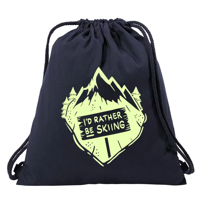 Id Rather Be Skiing Ski Hobbyist Gift Drawstring Bag