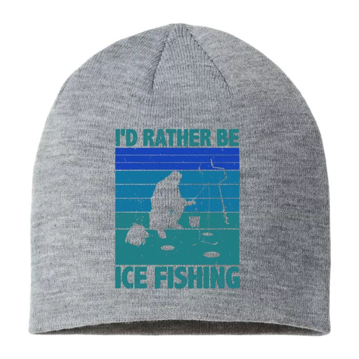 I'd Rather Be Ice Fishing Hobby Retro Gift 8 1/2in Sustainable Knit Beanie