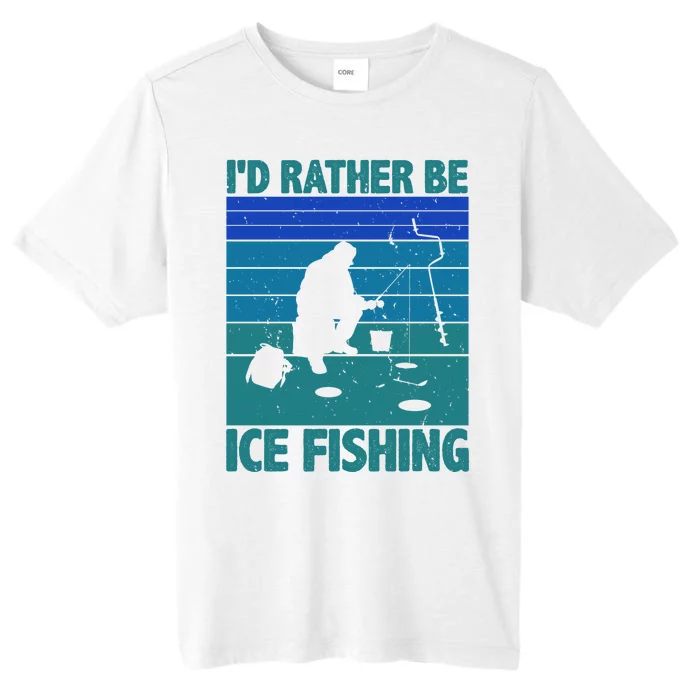 I'd Rather Be Ice Fishing Hobby Retro Gift ChromaSoft Performance T-Shirt