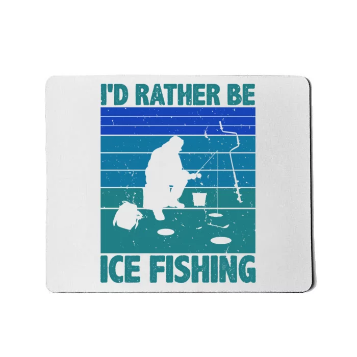 I'd Rather Be Ice Fishing Hobby Retro Gift Mousepad