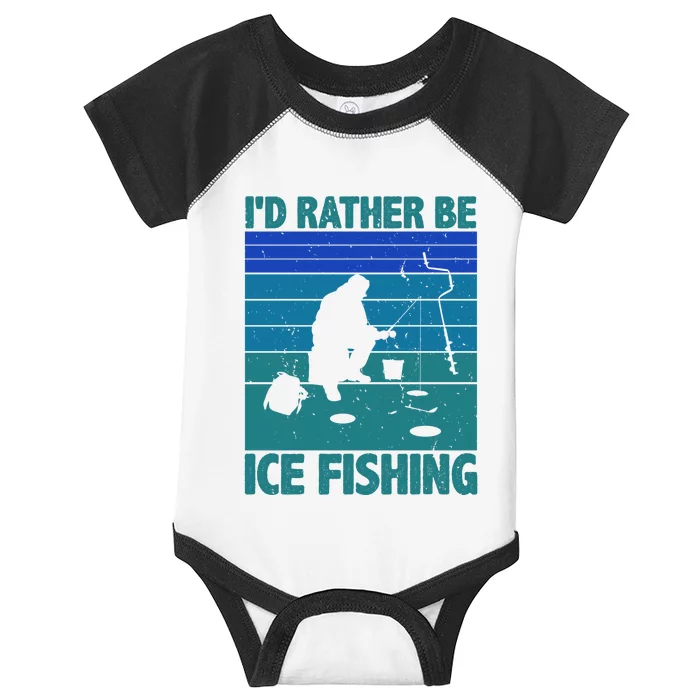 I'd Rather Be Ice Fishing Hobby Retro Gift Infant Baby Jersey Bodysuit