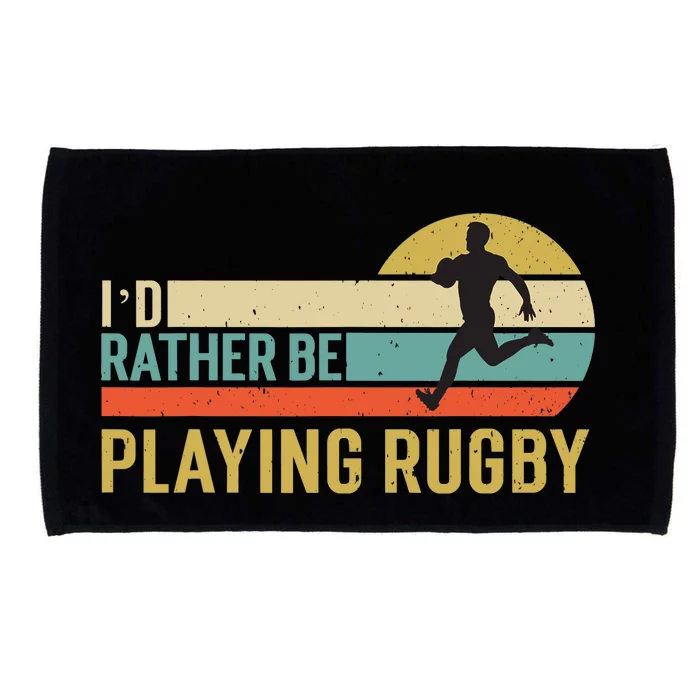 I`d Rather Be Playing Rugby Microfiber Hand Towel