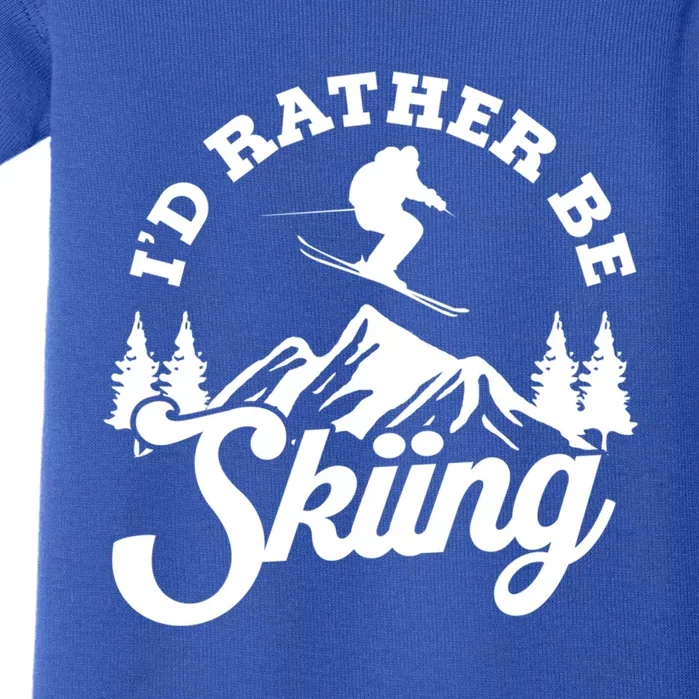 Id Rather Be Skiing Ski Skier Mountain Great Gift Baby Bodysuit