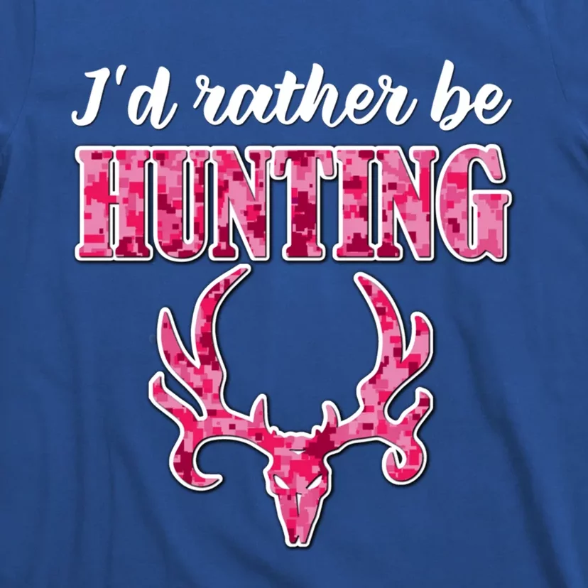 I'd Rather Be Hunting Deer Skull Pink Camo Pattern Print Mom Great Gift T-Shirt