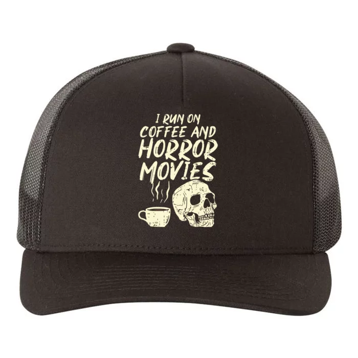 I Run Coffee Horror Movies Skull Skeleton Fun Halloween Yupoong Adult 5-Panel Trucker Hat