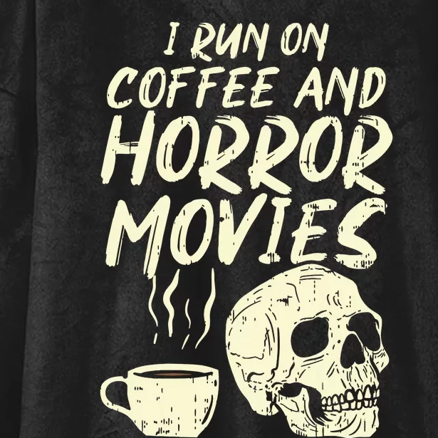 I Run Coffee Horror Movies Skull Skeleton Fun Halloween Hooded Wearable Blanket