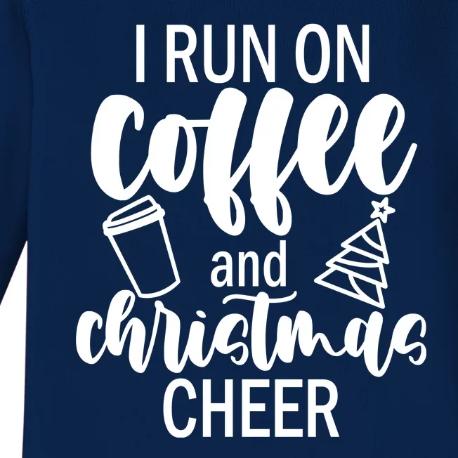 I Run Coffee And Christmas Cheer Baby Long Sleeve Bodysuit