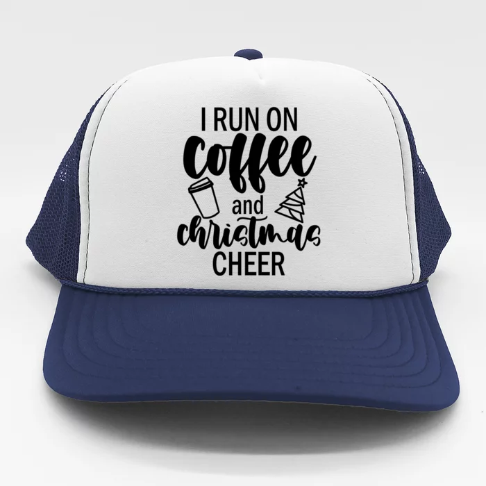 I Run Coffee And Christmas Cheer Trucker Hat