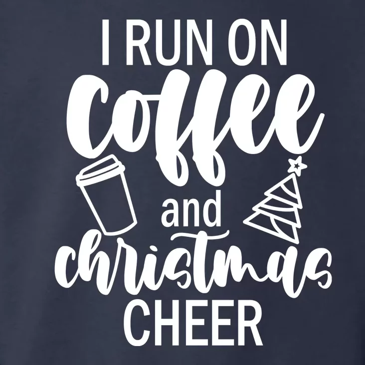 I Run Coffee And Christmas Cheer Toddler Hoodie