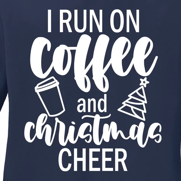 I Run Coffee And Christmas Cheer Ladies Long Sleeve Shirt