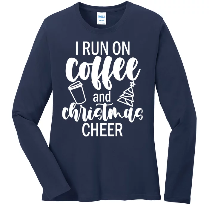 I Run Coffee And Christmas Cheer Ladies Long Sleeve Shirt