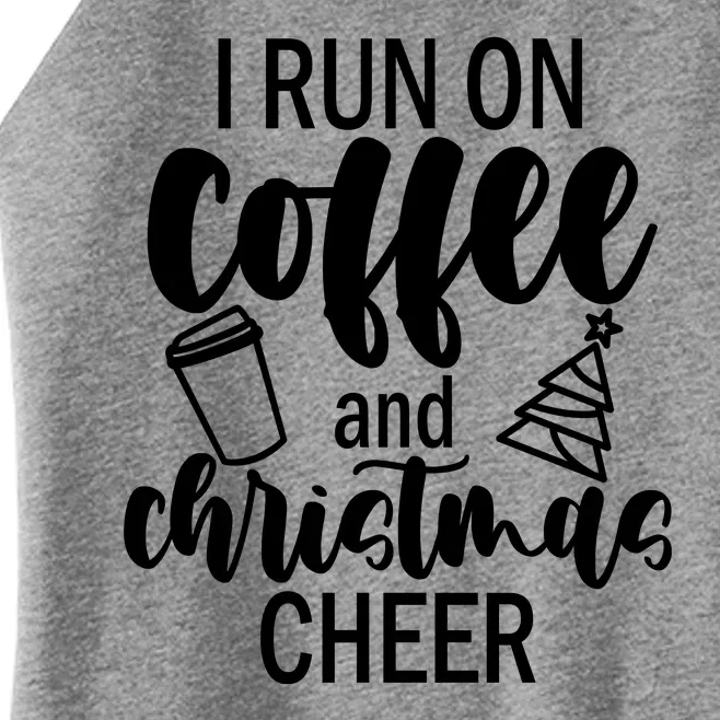 I Run Coffee And Christmas Cheer Women’s Perfect Tri Rocker Tank