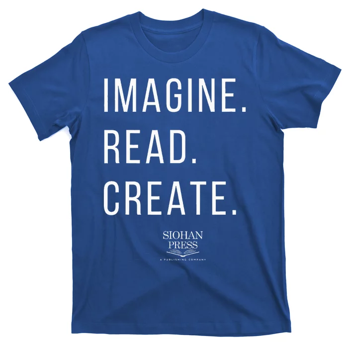 Imagine. Read. Create T-Shirt