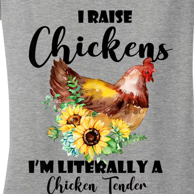 I Raise Chickens I'm Literally A Chicken Tender Funny Women's V-Neck T-Shirt