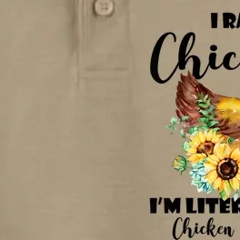 I Raise Chickens I'm Literally A Chicken Tender Funny Dry Zone Grid Performance Polo