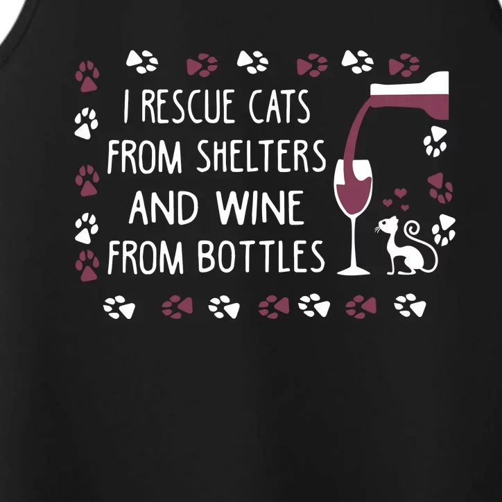 I Rescue Cats From Shelters And Wine From Bottles Wine Performance Tank