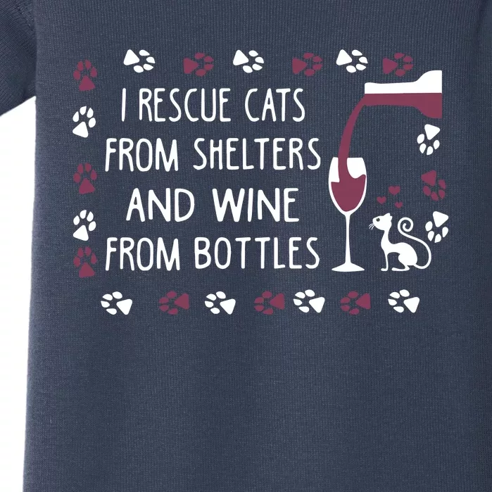 I Rescue Cats From Shelters And Wine From Bottles Wine Baby Bodysuit