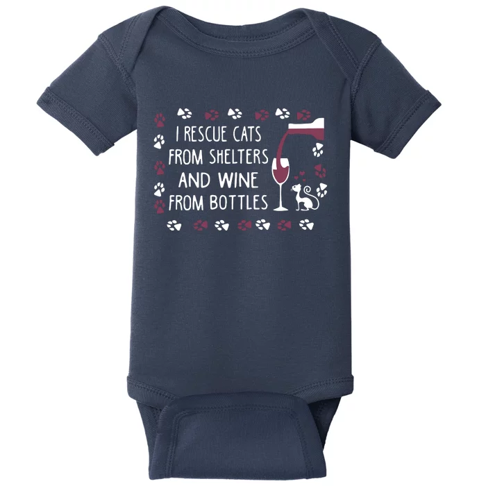 I Rescue Cats From Shelters And Wine From Bottles Wine Baby Bodysuit