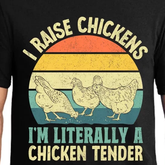 I Raise Chickens Im Literally A Chicken Tender Chicken Tender Art Pajama Set