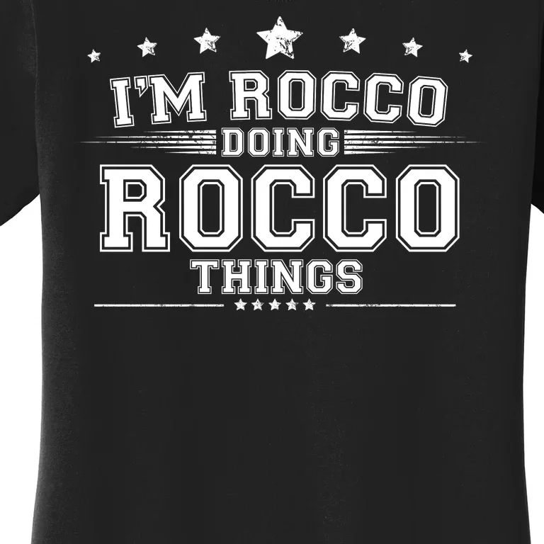 Im Rocco Doing Rocco Things Women's T-Shirt