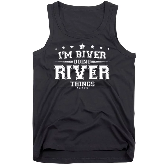 Im River Doing River Things Tank Top