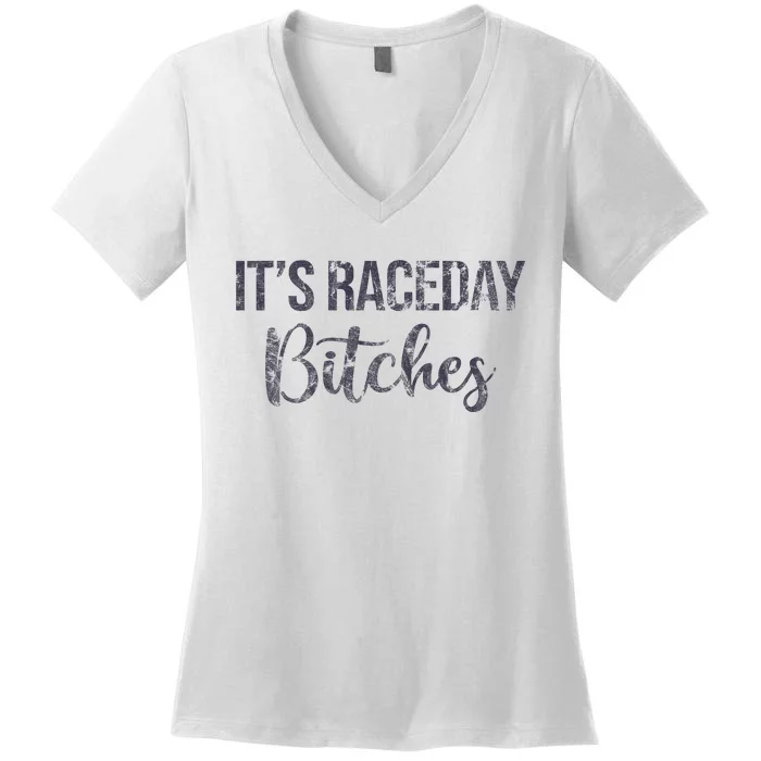 It's Race Day Bitches Vintage Basic Retro 80s Women's V-Neck T-Shirt