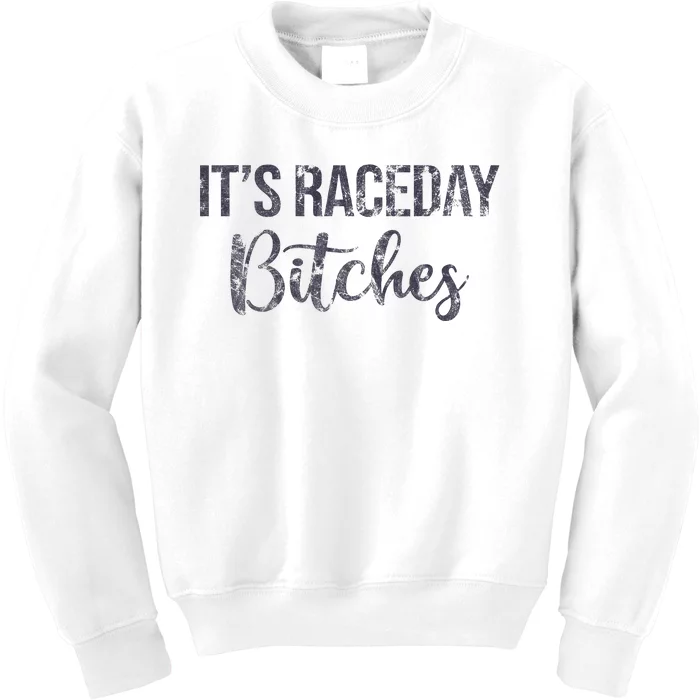 It's Race Day Bitches Vintage Basic Retro 80s Kids Sweatshirt