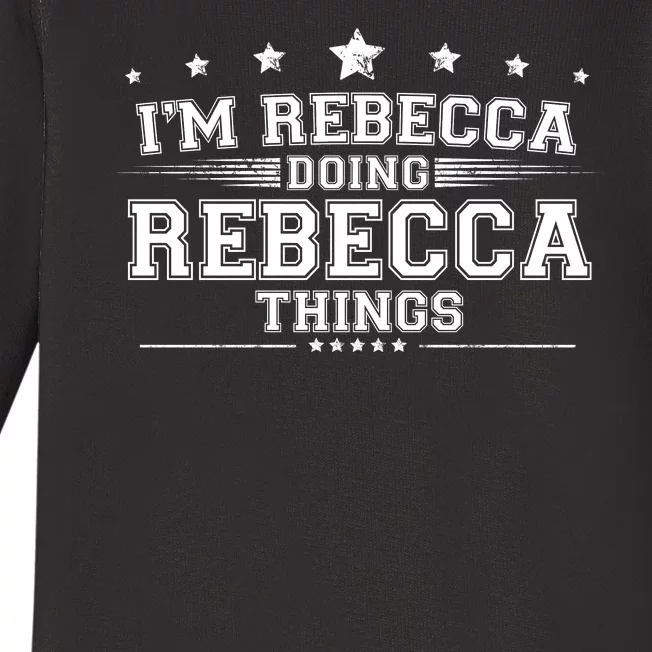 Im Rebecca Doing Rebecca Things Baby Long Sleeve Bodysuit