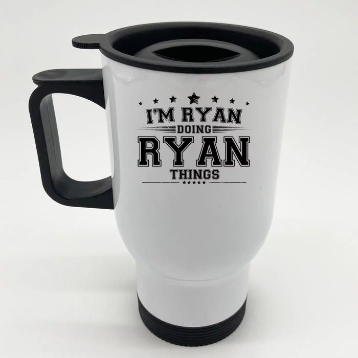 Im Ryan Doing Ryan Things Front & Back Stainless Steel Travel Mug