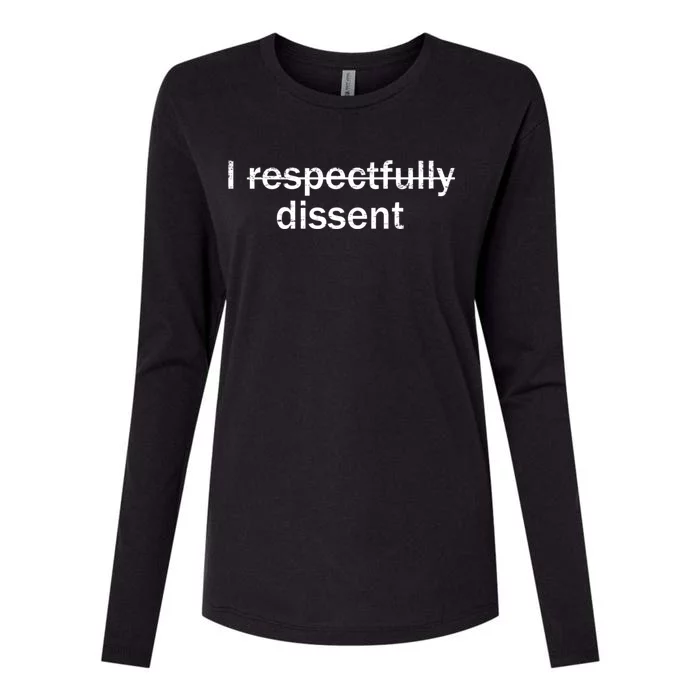 I Respectfully Dissent Womens Cotton Relaxed Long Sleeve T-Shirt