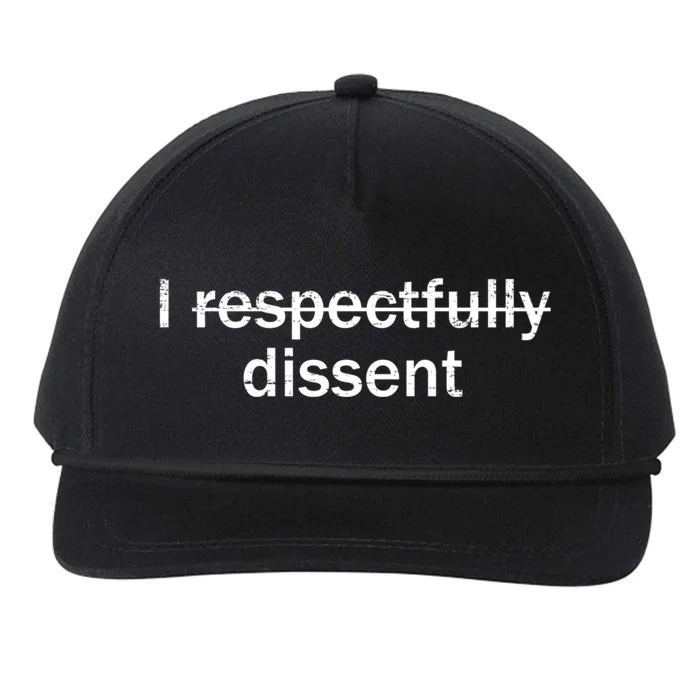 I Respectfully Dissent Snapback Five-Panel Rope Hat