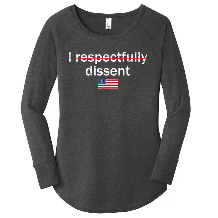 I Respectfully Dissent Women's Perfect Tri Tunic Long Sleeve Shirt