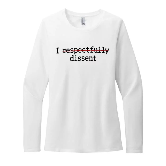 I Respectfully Dissent Womens CVC Long Sleeve Shirt