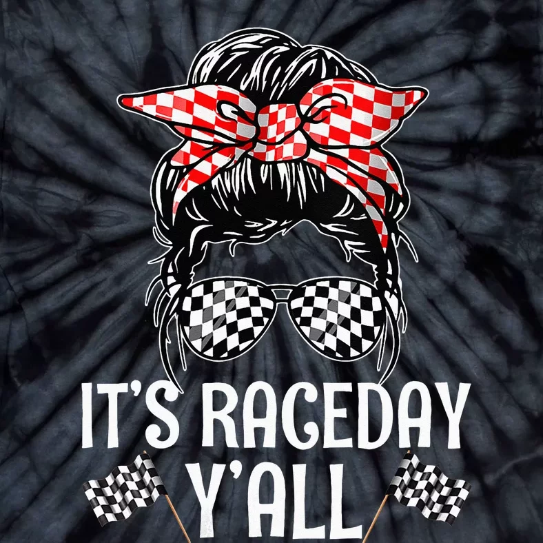 Its Race Day Yall Checkered Flag Racing Messy Bun Tie-Dye T-Shirt