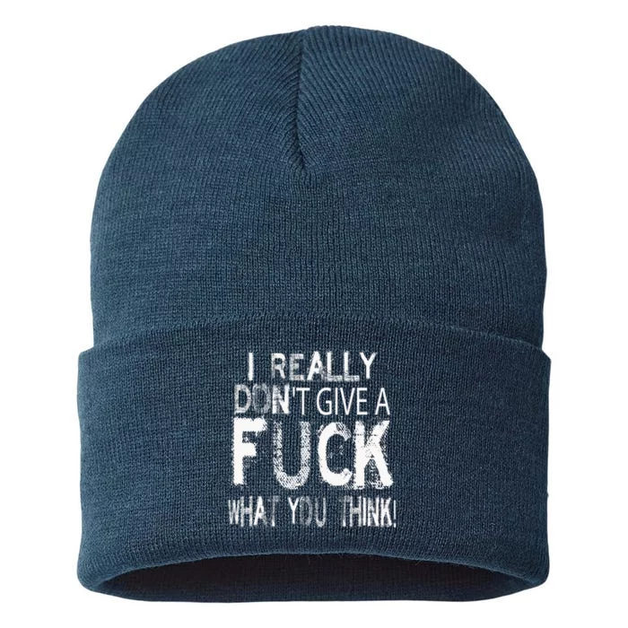 I Really DonT Give A Fuck What You Think! Sustainable Knit Beanie