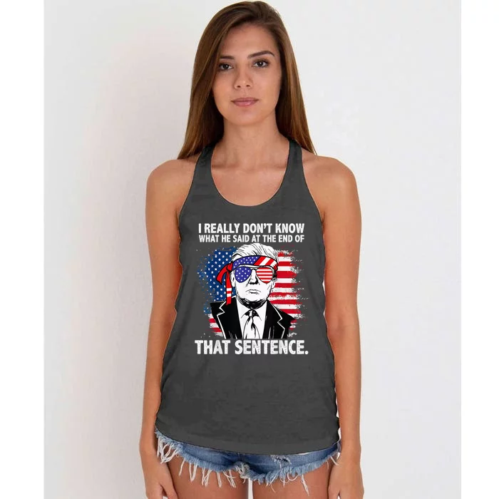 I Really Don’T Know What He Said At The End Of That Sentence Women's Knotted Racerback Tank