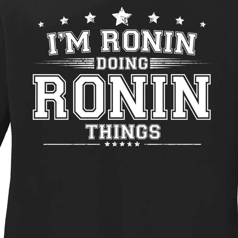 Im Ronin Doing Ronin Things Ladies Long Sleeve Shirt