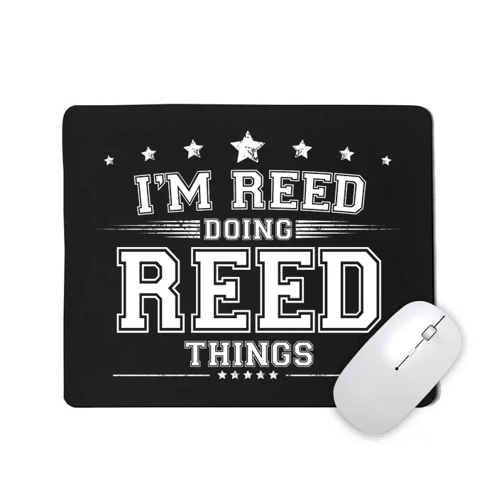 Im Reed Doing Reed Things Mousepad