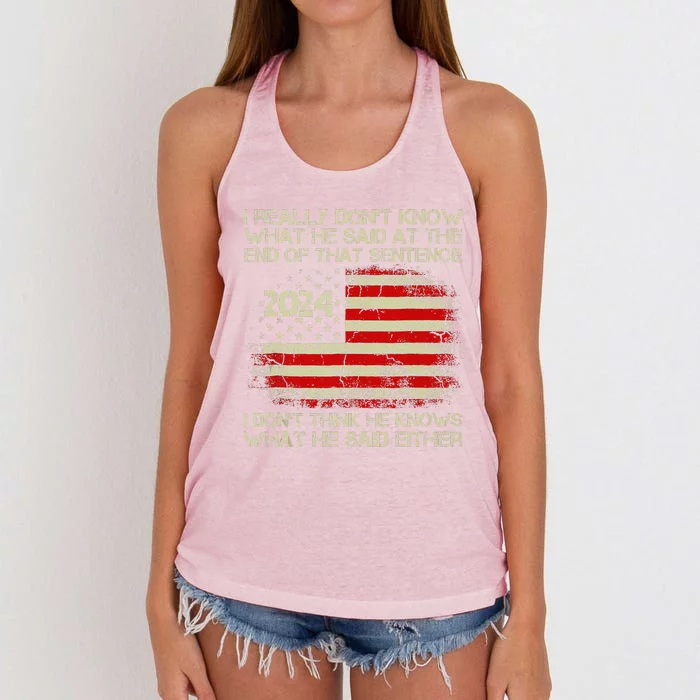 I Really Don’T Know What He Said At The End Of That Sentence Women's Knotted Racerback Tank