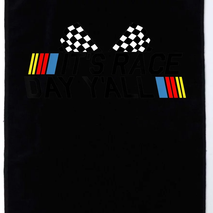 It's Race Day Yall Funny Racing Drag Car Truck Track Wo's Platinum Collection Golf Towel