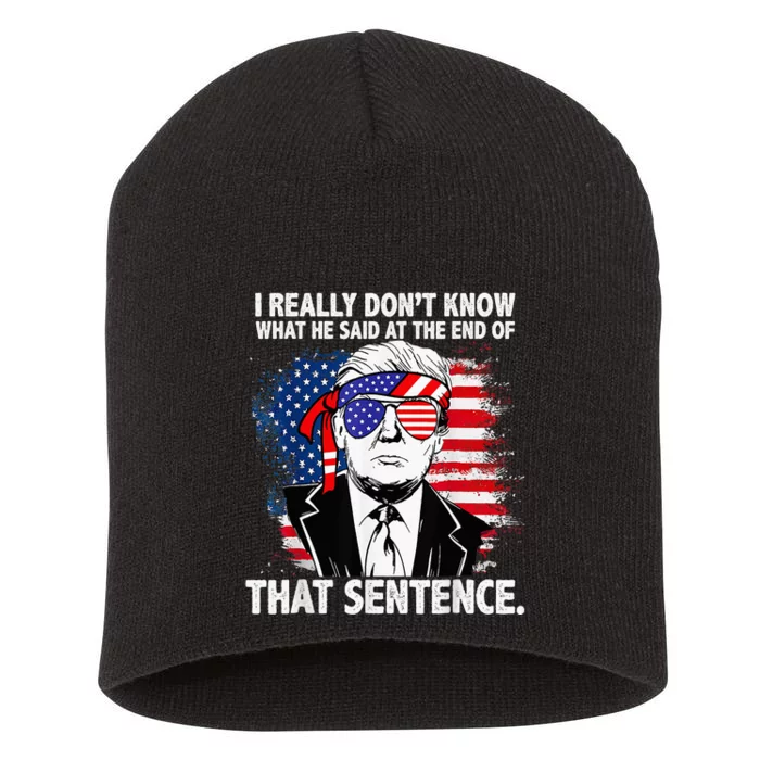 I Really Don’T Know What He Said At The End Of That Sentence Short Acrylic Beanie