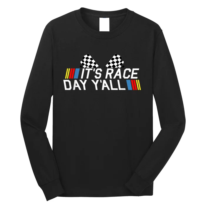 It's Race Day Yall Funny Racing Drag Car Truck Track Wo's Long Sleeve Shirt | TeeShirtPalace