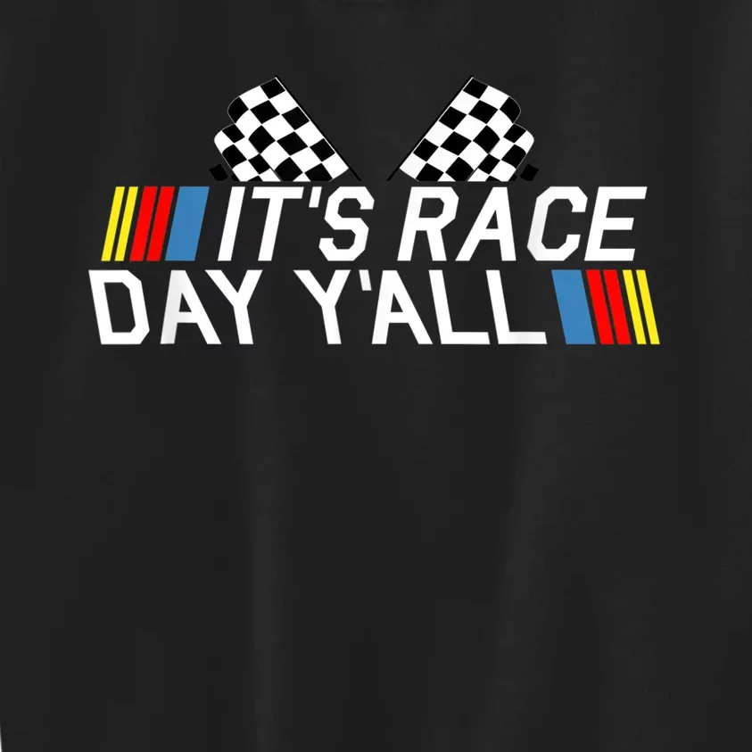 It's Race Day Yall Funny Racing Drag Car Truck Track Wo's Kids Sweatshirt