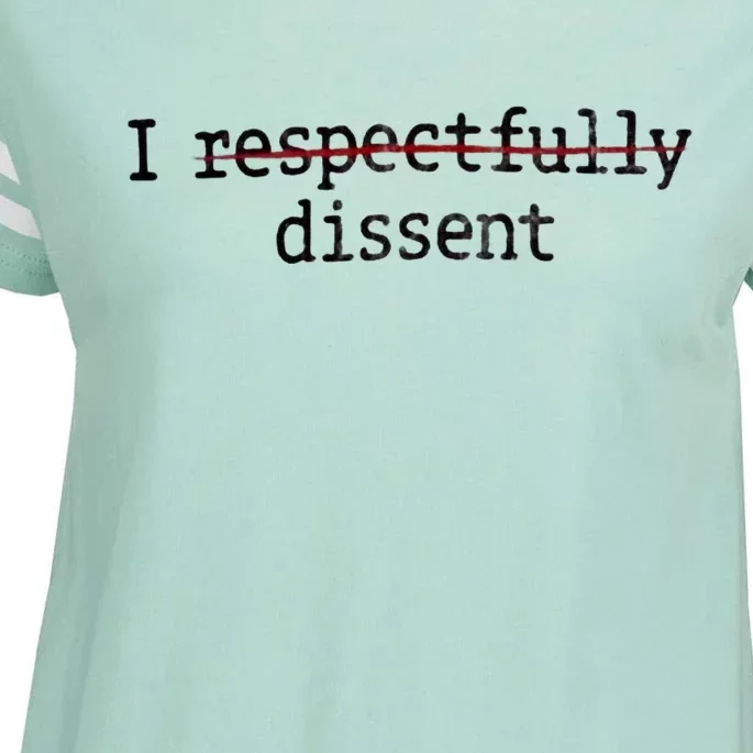 I Respectfully Dissent Enza Ladies Jersey Football T-Shirt