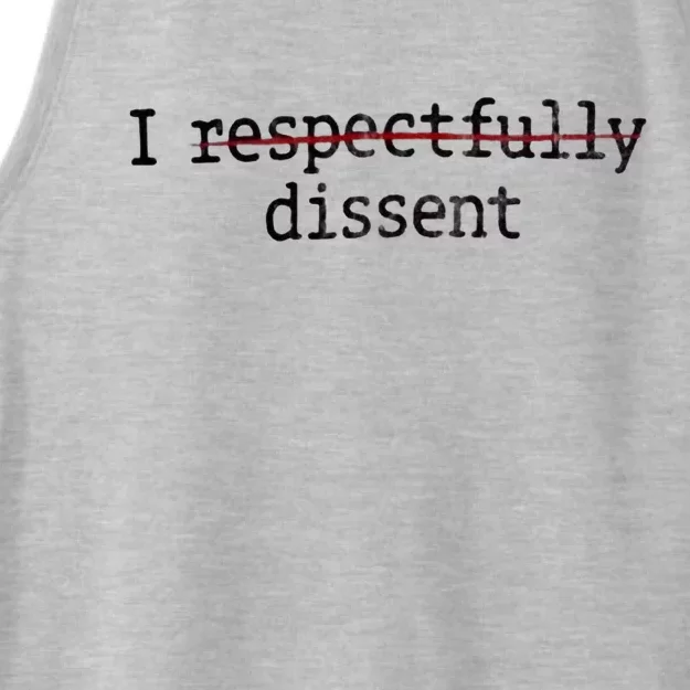 I Respectfully Dissent Ladies Tri-Blend Wicking Tank