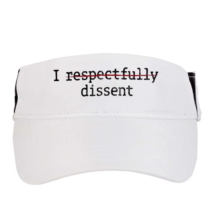 I Respectfully Dissent Adult Drive Performance Visor