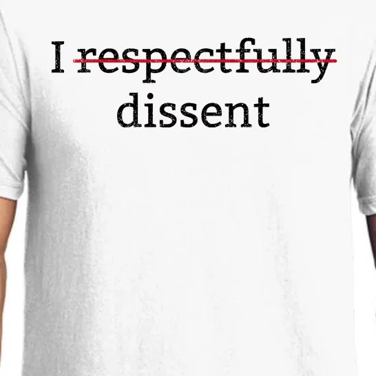 I Respectfully Dissent Pajama Set