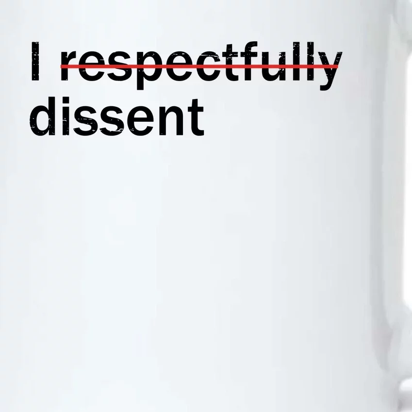 I Respectfully Dissent Black Color Changing Mug